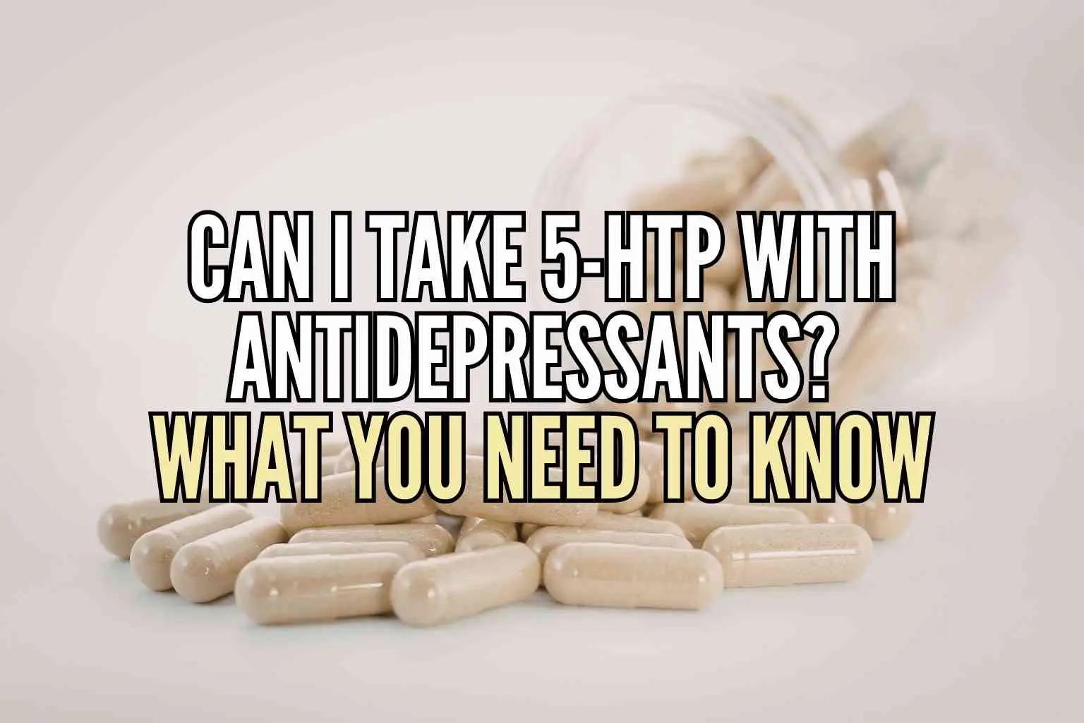 Can I Take 5-HTP With Antidepressants