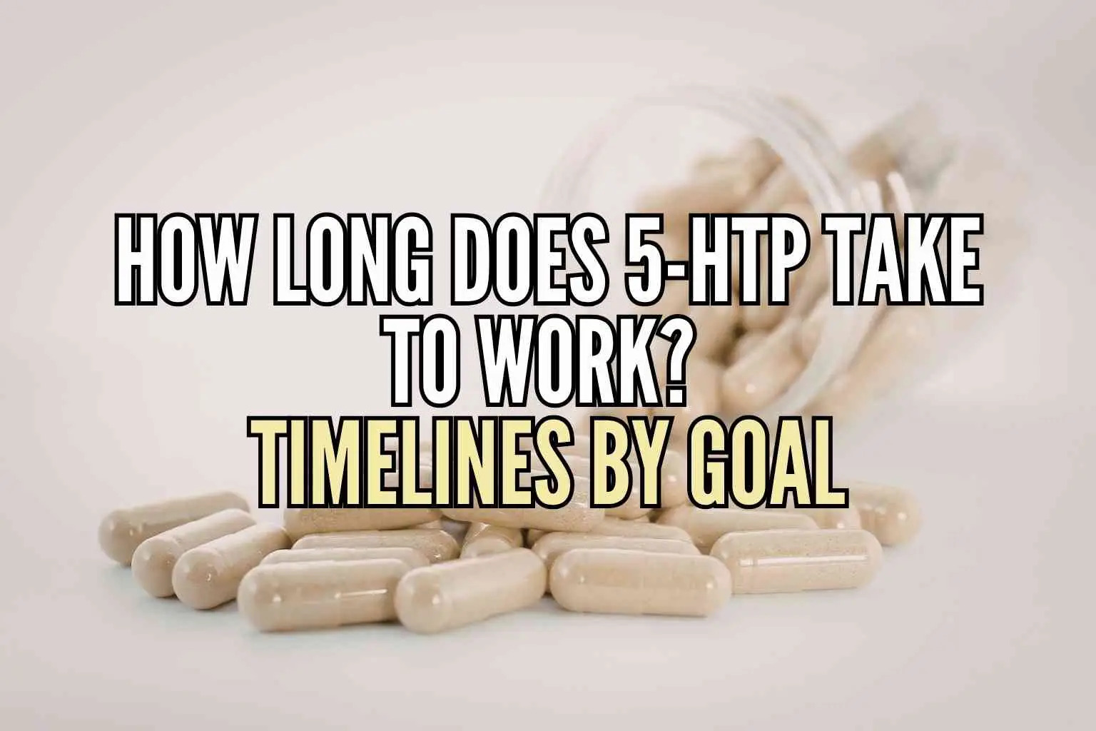 How Long Does 5-HTP Take to Work